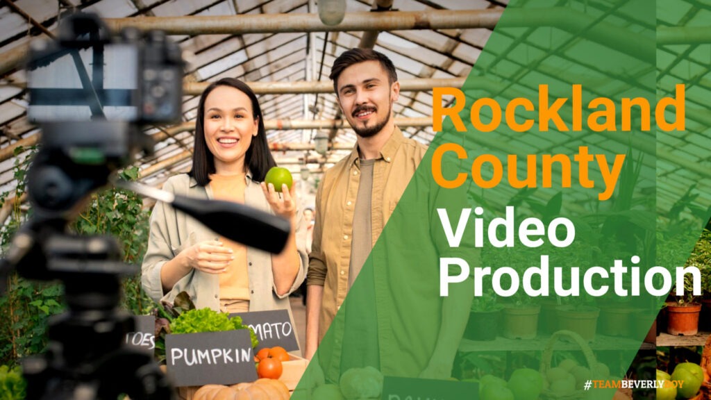 Choosing the right Rockland County video production services