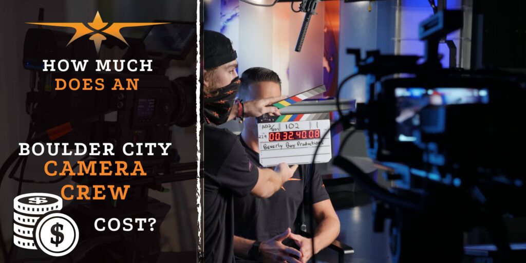 How much does a Boulder City camera crew cost