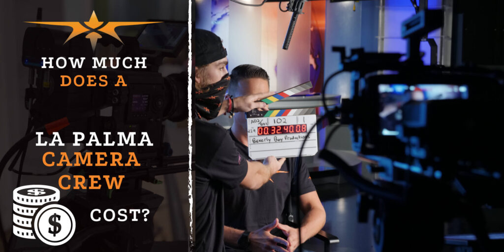 How much does a La Palma camera crew cost_